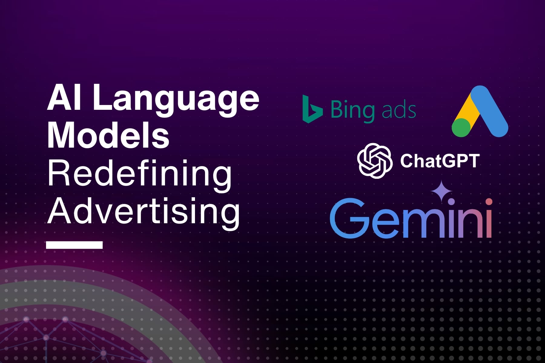 The Future of Advertising in the Age of AI: How Language Models Like ChatGPT Can Pave New Roads for Advertisers
